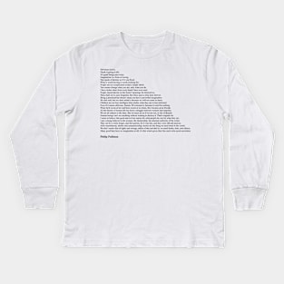 Philip Pullman Quotes Kids Long Sleeve T-Shirt